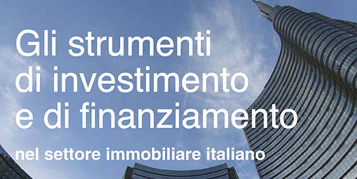 Fiscalità e strumenti di investimento e di finanziamento nel settore immobiliare italiano
