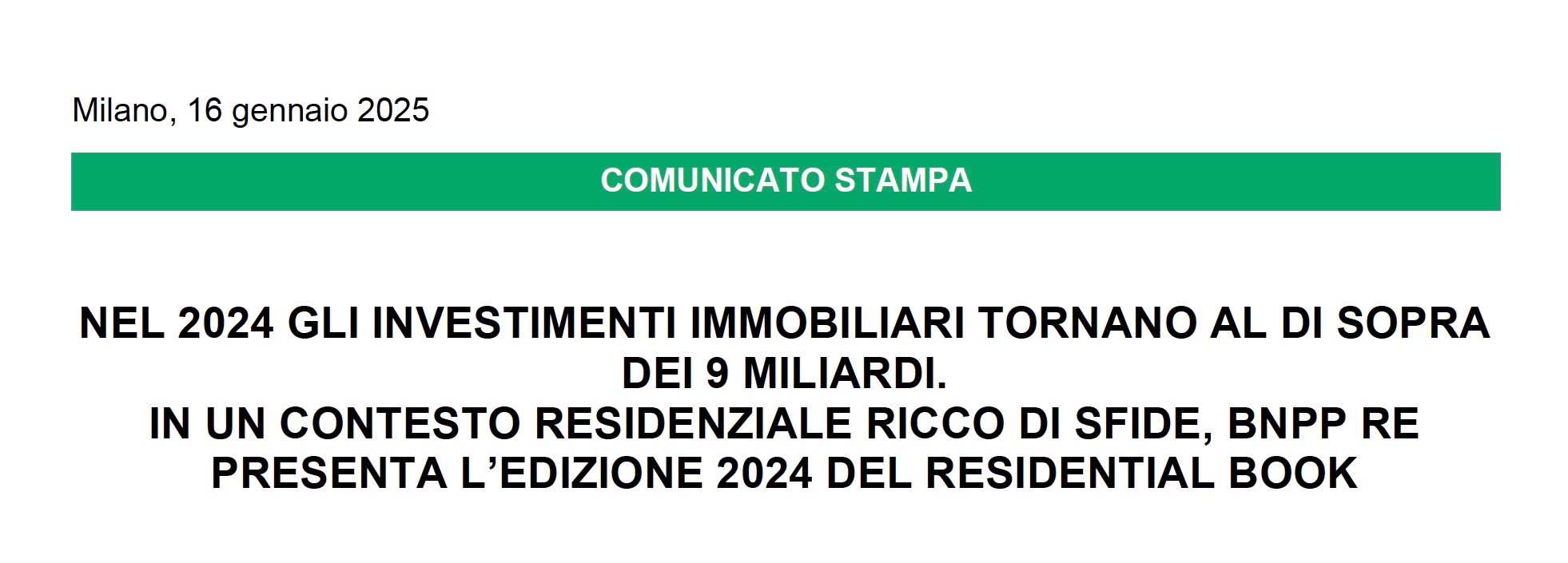 BNP PARIBAS REAL ESTATE. Nel 2024 gli investimenti immobiliari tornano al di sopra dei 9 miliardi