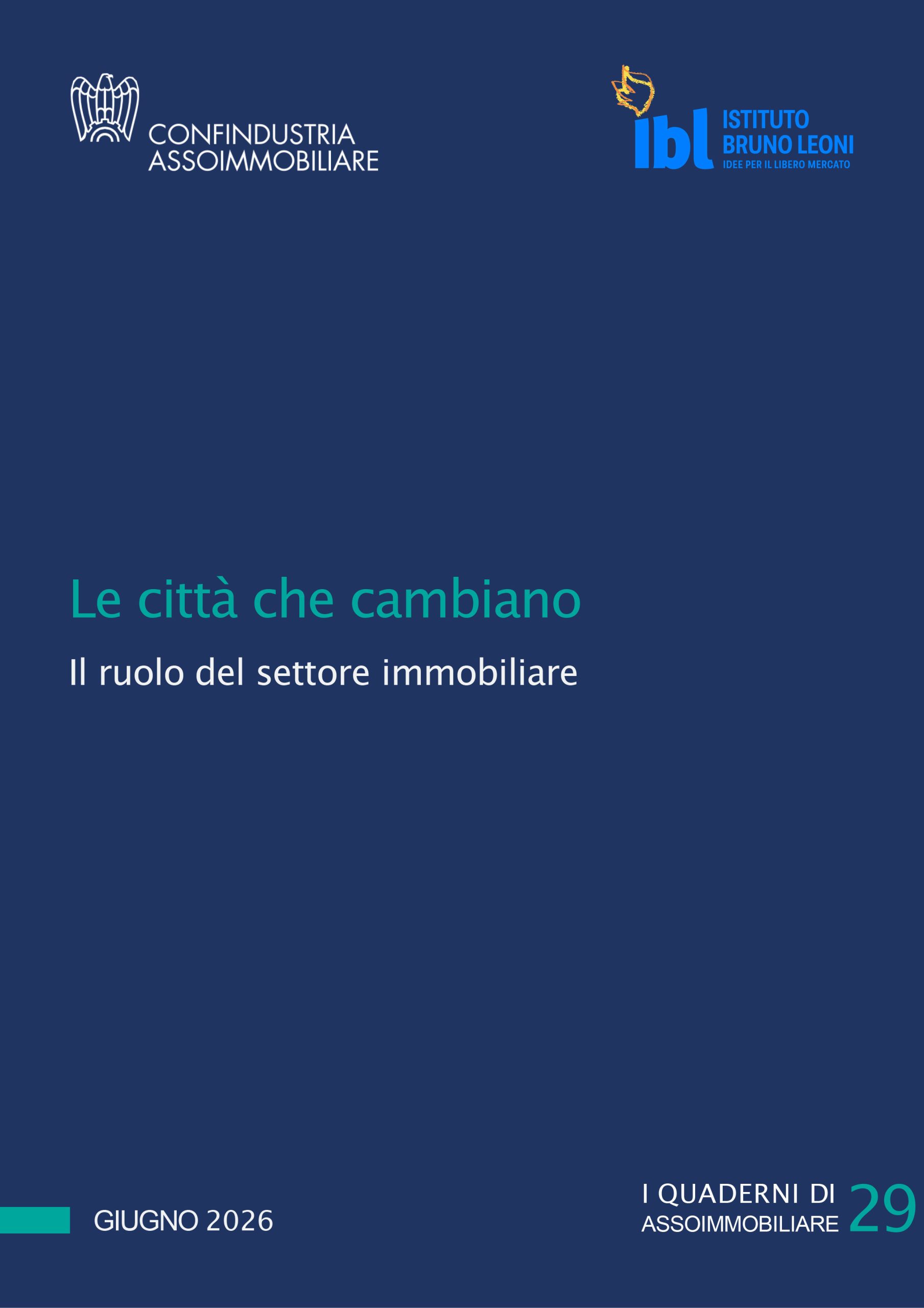 Le città che cambiano. Il ruolo del settore immobiliare
